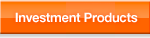 Investment Products